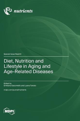 Diet, Nutrition and Lifestyle in Aging and Age-Related Diseases