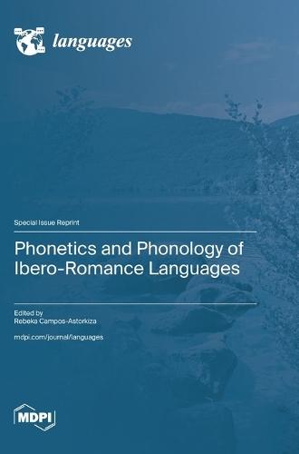 Phonetics and Phonology of Ibero-Romance Languages