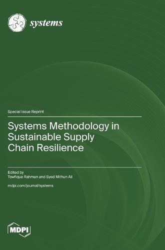 Systems Methodology in Sustainable Supply Chain Resilience
