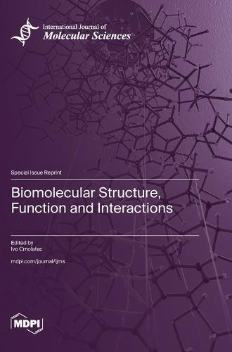 Biomolecular Structure, Function and Interactions