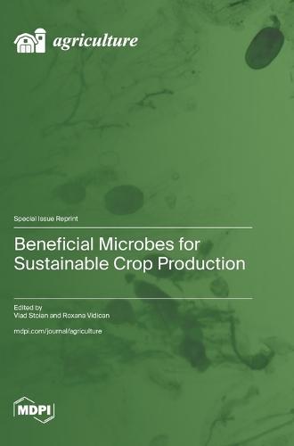 Beneficial Microbes for Sustainable Crop Production
