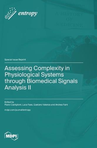Assessing Complexity in Physiological Systems through Biomedical Signals Analysis II