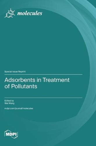 Adsorbents in Treatment of Pollutants