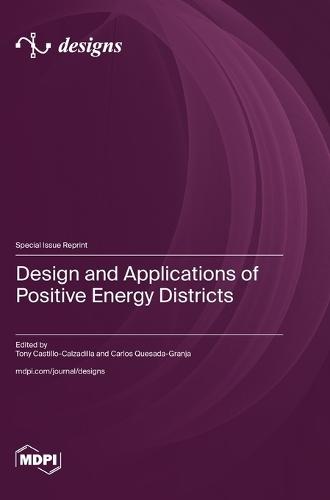 Design and Applications of Positive Energy Districts