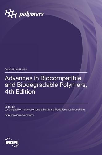 Advances in Biocompatible and Biodegradable Polymers, 4th Edition