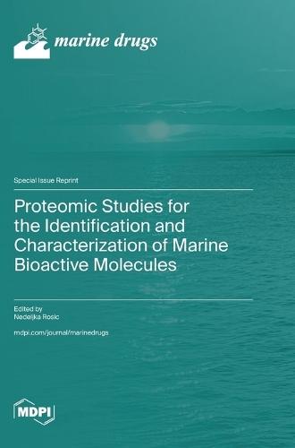 Proteomic Studies for the Identification and Characterization of Marine Bioactive Molecules