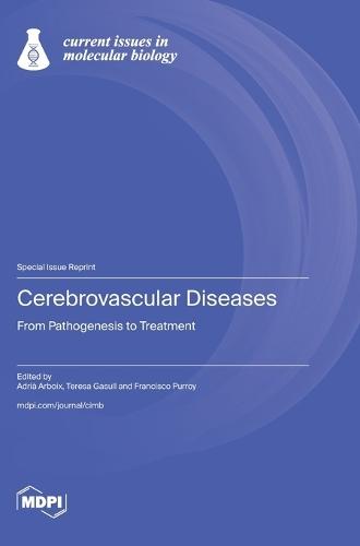 Cerebrovascular Diseases: From Pathogenesis to Treatment