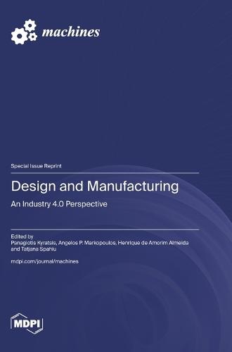 Design and Manufacturing: An Industry 4.0 Perspective