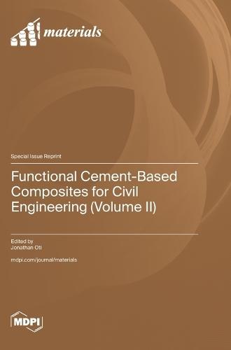 Functional Cement-Based Composites for Civil Engineering (Volume II)