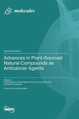 Advances in Plant-Sourced Natural Compounds as Anticancer Agents