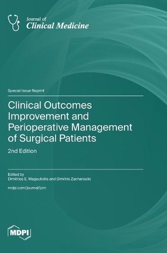 Clinical Outcomes Improvement and Perioperative Management of Surgical Patients: 2nd Edition