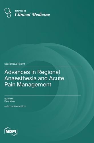 Advances in Regional Anaesthesia and Acute Pain Management