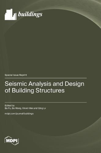 Seismic Analysis and Design of Building Structures