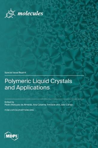 Polymeric Liquid Crystals and Applications