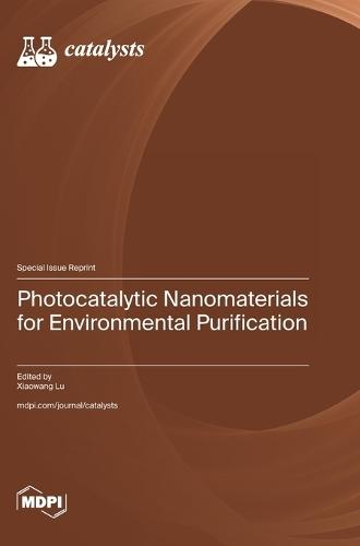 Photocatalytic Nanomaterials for Environmental Purification