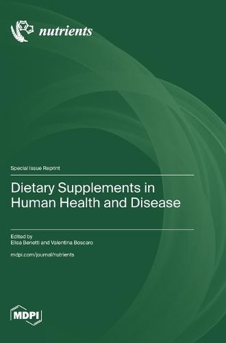 Dietary Supplements in Human Health and Disease