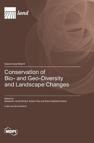 Conservation of Bio- and Geo-Diversity and Landscape Changes