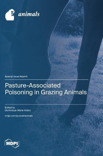 Pasture-Associated Poisoning in Grazing Animals