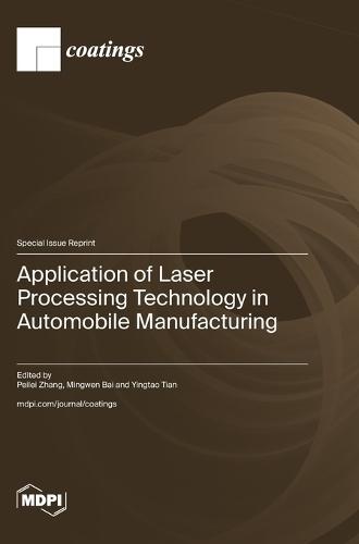 Application of Laser Processing Technology in Automobile Manufacturing