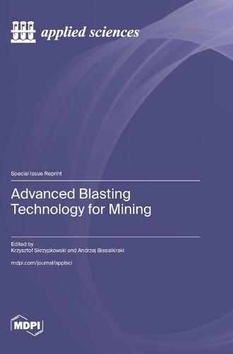 Advanced Blasting Technology for Mining