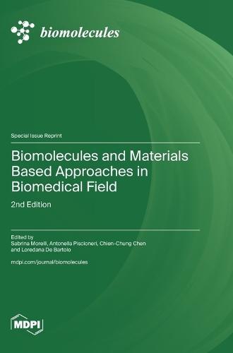 Biomolecules and Materials Based Approaches in Biomedical Field: 2nd Edition