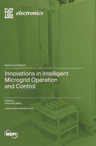 Innovations in Intelligent Microgrid Operation and Control