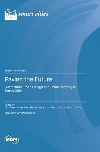 Paving the Future: Sustainable Road Design and Urban Mobility in Smart Cities
