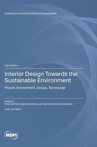 Interior Design Towards the Sustainable Environment: People, Environment, Design, Technology