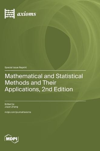 Mathematical and Statistical Methods and Their Applications, 2nd Edition