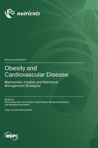 Obesity and Cardiovascular Disease: Mechanistic Insights and Nutritional Management Strategies