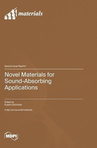 Novel Materials for Sound-Absorbing Applications