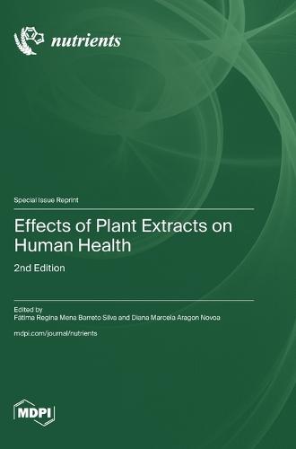 Effects of Plant Extracts on Human Health: 2nd Edition