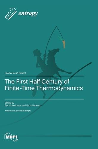 The First Half Century of Finite-Time Thermodynamics