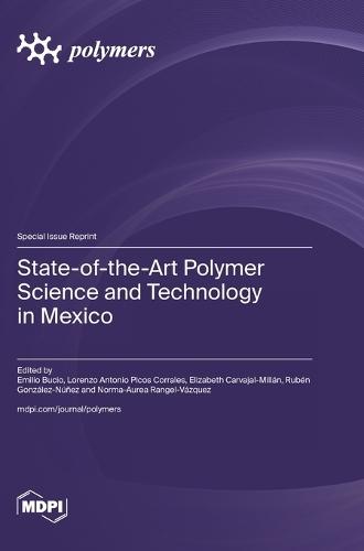 State-of-the-Art Polymer Science and Technology in Mexico