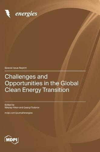 Challenges and Opportunities in the Global Clean Energy Transition