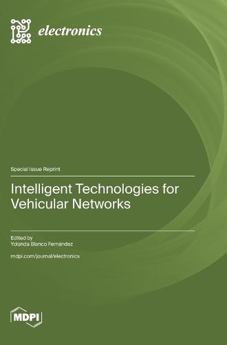 Intelligent Technologies for Vehicular Networks