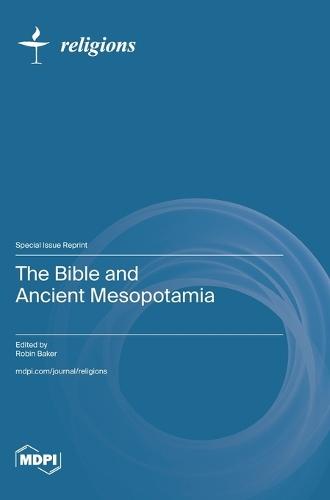 The Bible and Ancient Mesopotamia