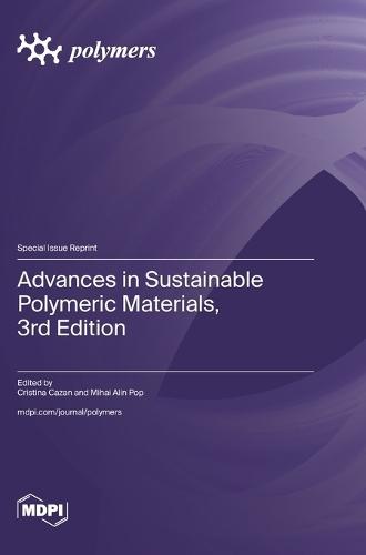Advances in Sustainable Polymeric Materials, 3rd Edition