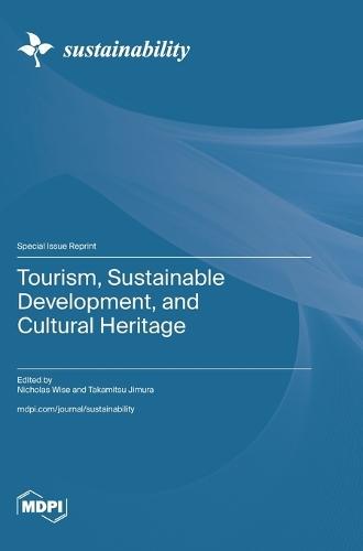 Tourism, Sustainable Development, and Cultural Heritage