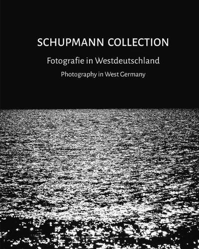 Schupmann Collection: Fotografie in Westdeutschland / Photography in West Germany
