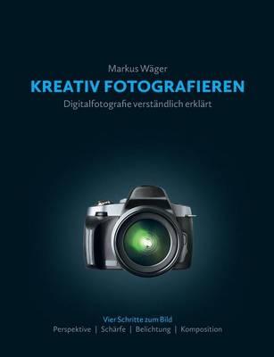 Kreativ Fotografieren