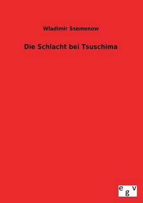 Die Schlacht Bei Tsuschima