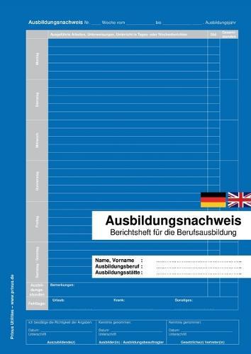 Ausbildungsnachweis: Berichtsheft für die Berufsausbildung