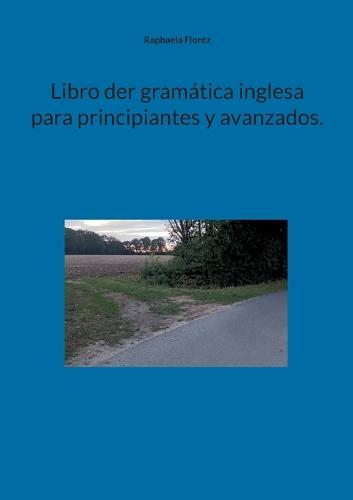 Libro der gramática inglesa para principiantes y avanzados.