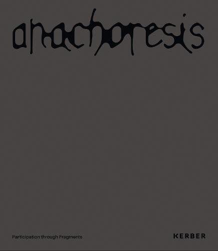 Anachoresis: participation through fragments