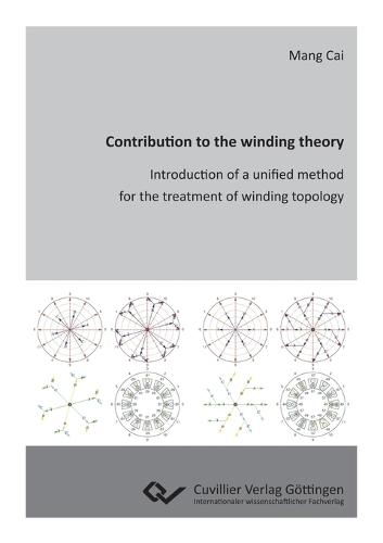 Contribution to the winding theory. Introduction of a unified method for the treatment of winding topology