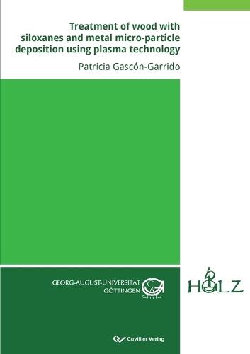 Treatment of wood with siloxanes and metal micro-particle deposition using plasma technology