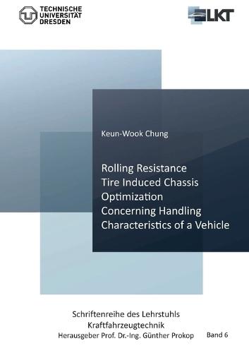 Rolling Resistance Tire Induced Chassis Optimization Concerning Handling Characteristics of a Vehicle