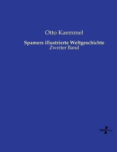 Spamers illustrierte Weltgeschichte: Zweiter Band
