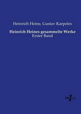 Heinrich Heines gesammelte Werke: Erster Band